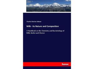 9783337025199 - Milk - Its Nature and Composition - Charles Morton Aikman Kartoniert (TB)