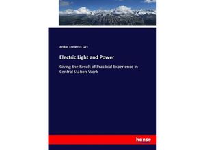 9783337025205 - Electric Light and Power - Arthur Frederick Guy Kartoniert (TB)