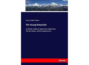 9783337025823 - The Young Naturalist - Henry Gardiner Adams Kartoniert (TB)