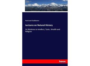 9783337026301 - Lectures on Natural History - Paul Ansel Chadbourne Kartoniert (TB)