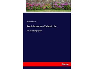 9783337027957 - Reminiscences of School Life - Hiram Orcutt Kartoniert (TB)