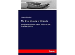 9783337027988 - The Great Meaning of Metanoia - Treadwell Walden Kartoniert (TB)