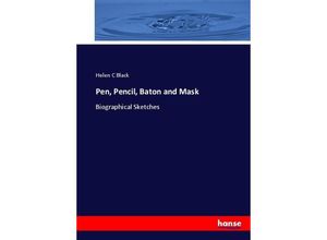 9783337028947 - Pen Pencil Baton and Mask - Helen C Black Kartoniert (TB)