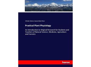 9783337030735 - Practical Plant Physiology - Wilhelm Detmer Samuel Albert Moor Kartoniert (TB)