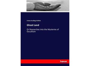 9783337030773 - Ghost Land - Emma Hardinge Britten Kartoniert (TB)