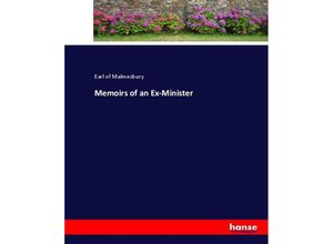 9783337030940 - Memoirs of an Ex-Minister - Earl of Malmesbury Kartoniert (TB)