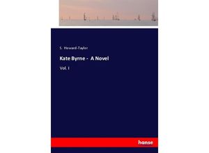 9783337031688 - Kate Byrne - A Novel - S Howard-Taylor Kartoniert (TB)