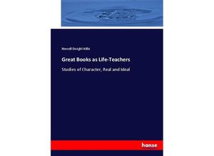 9783337032012 - Great Books as Life-Teachers - Newell Dwight Hillis Kartoniert (TB)