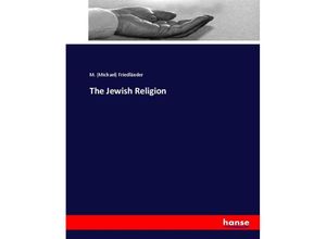 9783337033224 - The Jewish Religion - Michael Friedländer Kartoniert (TB)