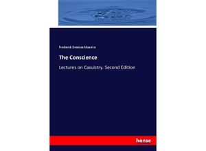 9783337034214 - The Conscience - Frederick Denison Maurice Kartoniert (TB)