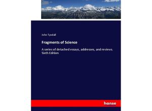 9783337034702 - Fragments of Science - John Tyndall Kartoniert (TB)