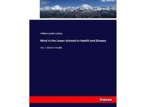 9783337034719 - Mind in the Lower Animals in Health and Disease - William Lauder Lindsay Kartoniert (TB)