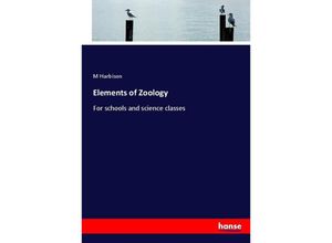 9783337034740 - Elements of Zoology - M Harbison Kartoniert (TB)