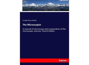 9783337034832 - The Microscopist - Joseph Henry Wythe Kartoniert (TB)