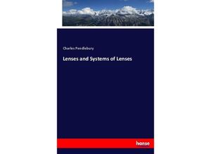 9783337034870 - Lenses and Systems of Lenses - Charles Pendlebury Kartoniert (TB)