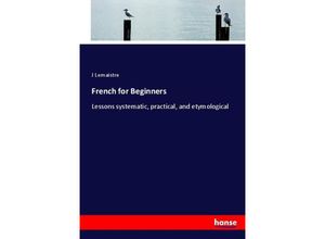 9783337035778 - French for Beginners - J Lemaistre Kartoniert (TB)