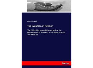 9783337035884 - The Evolution of Religion - Edward Caird Kartoniert (TB)