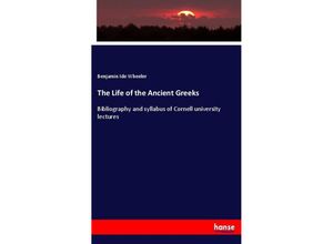 9783337036348 - The Life of the Ancient Greeks - Benjamin Ide Wheeler Kartoniert (TB)