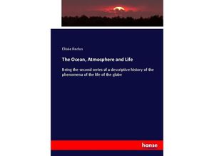 9783337036553 - The Ocean Atmosphere and Life - Élisée Reclus Kartoniert (TB)