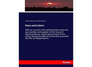 9783337036577 - Diary and Letters - Thomas Hutchinson Peter Orlando Hutchinson Kartoniert (TB)