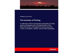 9783337037352 - The Invention of Printing - Theodore Low De Vinne Kartoniert (TB)