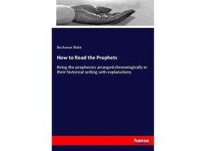 9783337037642 - How to Read the Prophets - Buchanan Blake Kartoniert (TB)