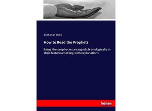 9783337037666 - How to Read the Prophets - Buchanan Blake Kartoniert (TB)