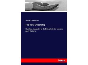 9783337037680 - The New Citizenship - Samuel Zane Batten Kartoniert (TB)