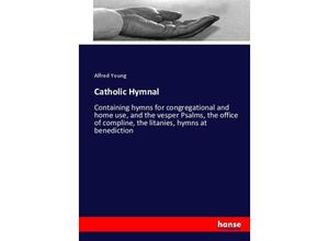 9783337038076 - Catholic Hymnal - Alfred Young Kartoniert (TB)