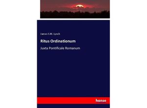 9783337038342 - Ritus Ordinationum - James SM Lynch Kartoniert (TB)