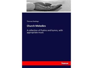 9783337038694 - Church Melodies - Thomas Hastings Kartoniert (TB)