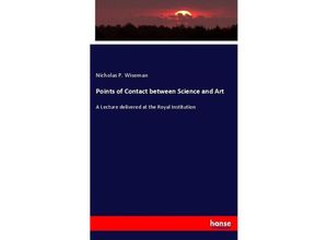 9783337039028 - Points of Contact between Science and Art - Nicholas P Wiseman Kartoniert (TB)