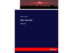 9783337041441 - Man and wife - Wilkie Collins Kartoniert (TB)