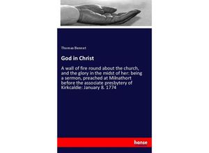 9783337042318 - God in Christ - Thomas Bennet Kartoniert (TB)