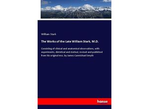 9783337042554 - The Works of the Late William Stark MD - William Stark Kartoniert (TB)