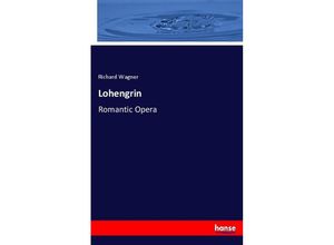 9783337043407 - Lohengrin - Richard Wagner Kartoniert (TB)