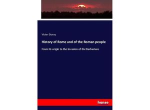 9783337046699 - History of Rome and of the Roman people - Victor Duruy Kartoniert (TB)