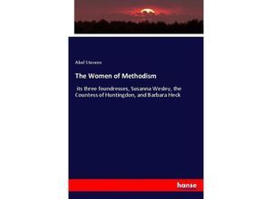 9783337048242 - The Women of Methodism - Abel Stevens Kartoniert (TB)