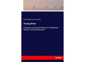 9783337048884 - Young West - Edward Bellamy Solomon Schindler Kartoniert (TB)