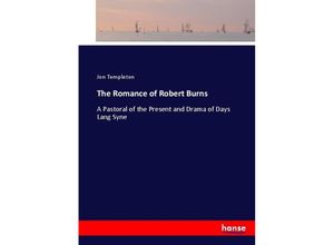 9783337049805 - The Romance of Robert Burns - Jon Templeton Kartoniert (TB)