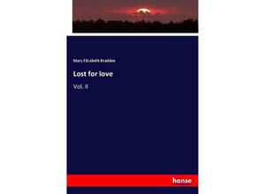 9783337050634 - Lost for love - Mary E Braddon Kartoniert (TB)