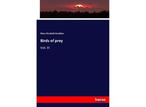 9783337050849 - Birds of prey - Mary E Braddon Kartoniert (TB)