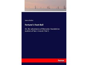 9783337051754 - Fortunes Foot-Ball - James Butler Kartoniert (TB)