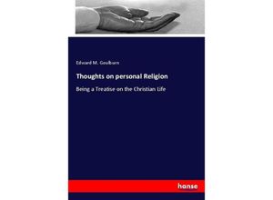 9783337054830 - Thoughts on personal Religion - Edward Meyrick Goulburn Kartoniert (TB)