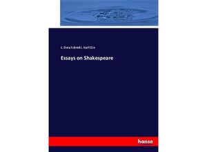 9783337055202 - Essays on Shakespeare - L Dora Schmitz Karl Elze Kartoniert (TB)