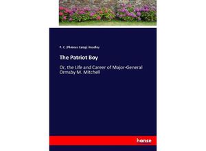 9783337055257 - The Patriot Boy - Phineas C Headley Kartoniert (TB)