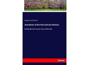 9783337055431 - Anecdotes of the late Samuel Johnson - Hester Lynch Piozzi Kartoniert (TB)