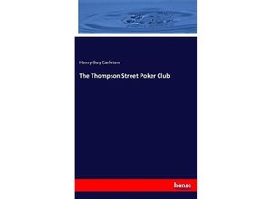 9783337055950 - The Thompson Street Poker Club - Henry Guy Carleton Kartoniert (TB)