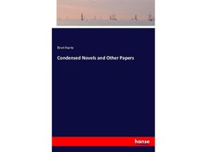 9783337056605 - Condensed Novels and Other Papers - Bret Harte Kartoniert (TB)