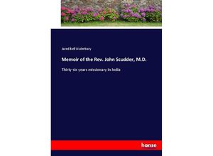 9783337057695 - Memoir of the Rev John Scudder MD - Jared Bell Waterbury Kartoniert (TB)